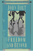 Freedom and Beyond